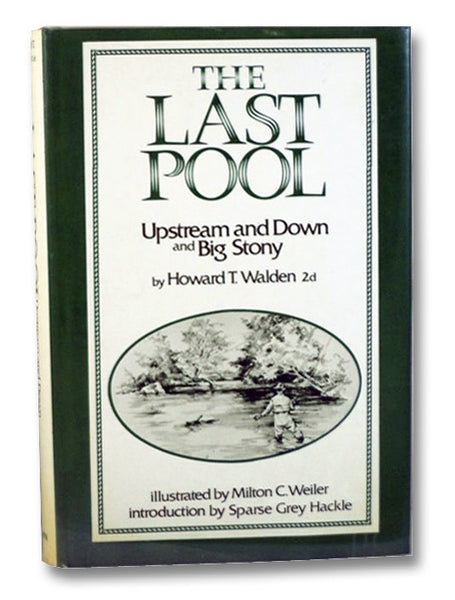 The Last Pool: Upstream and Down, and Big Stony