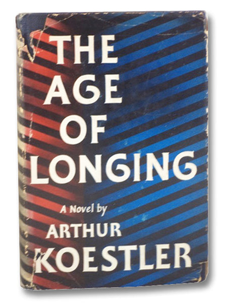 The Age of Longing: A Novel