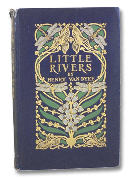 Little Rivers: A Book of Essays in Profitable Idleness