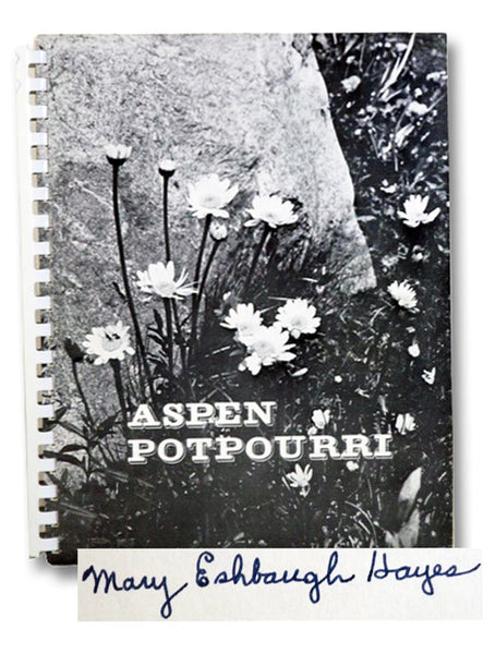 Aspen Potpourri: A Collection of Aspen Recipes and Ideas