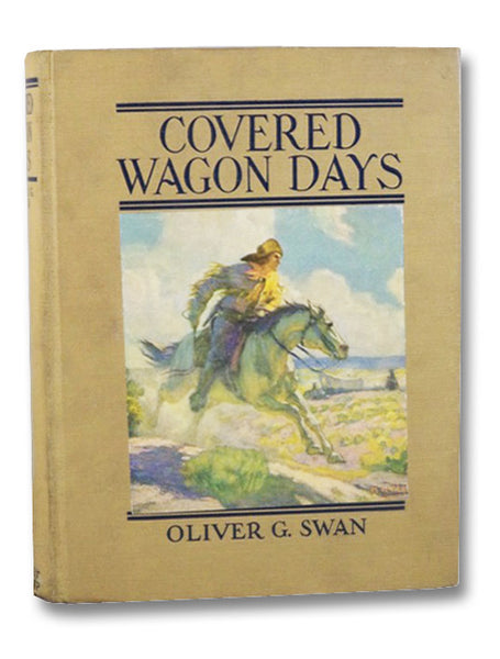 Covered Wagon Days (Originally Published as Frontier Days)