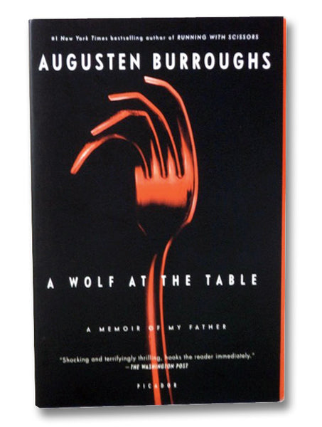 A Wolf at the Table: A Memoir of My Father
