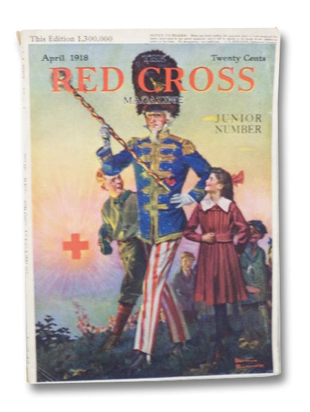 The Red Cross Magazine: The Official Organ of the American National Red Cross, April, 1918, Vol. XIII No. 4 [Norman Rockwell Cover]
