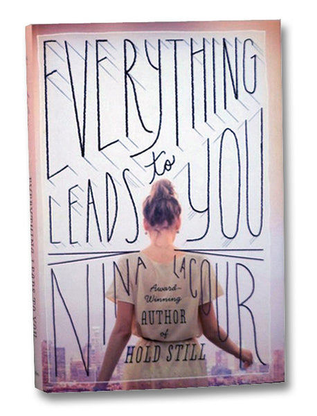 Everything Leads to You