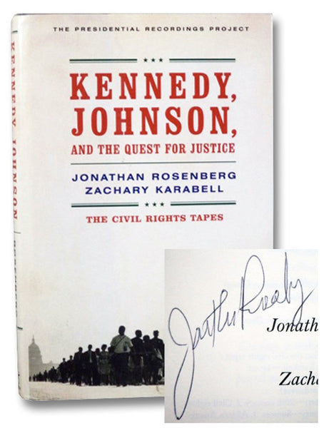 Kennedy, Johnson, and the Quest for Justice: The Civil Rights Tapes (The Presidential Recordings Project)