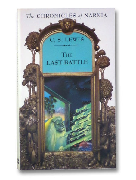 The Last Battle (The Chronicles of Narnia, Book 7)