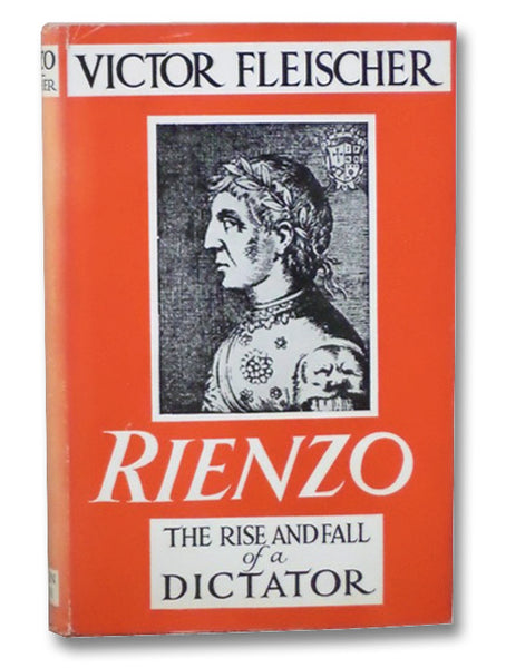 Rienzo: The Rise and Fall of a Dictator
