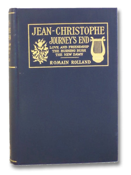 Jean-Christophe Journey's End: Love and Friendship - The Burning Bush - The New Dawn