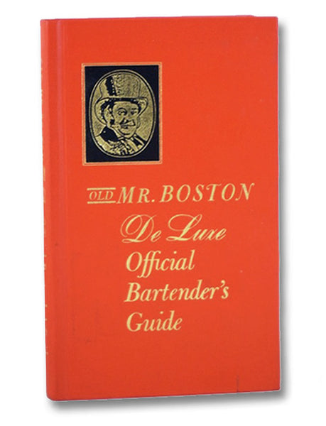 Old Mr. Boston de Luxe Official Bartender's Guide