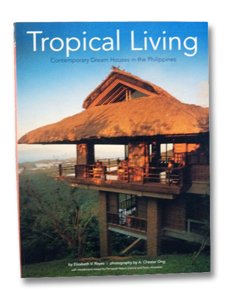 Tropical Living: Contemporary Dream Houses in the Philippines