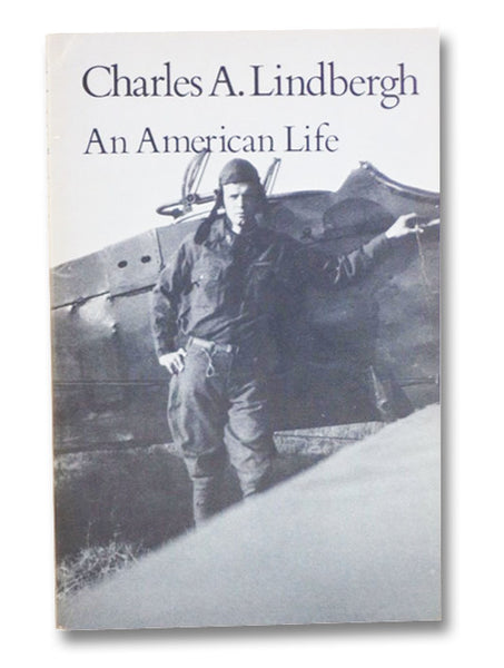 Charles A. Lindbergh: An American Life