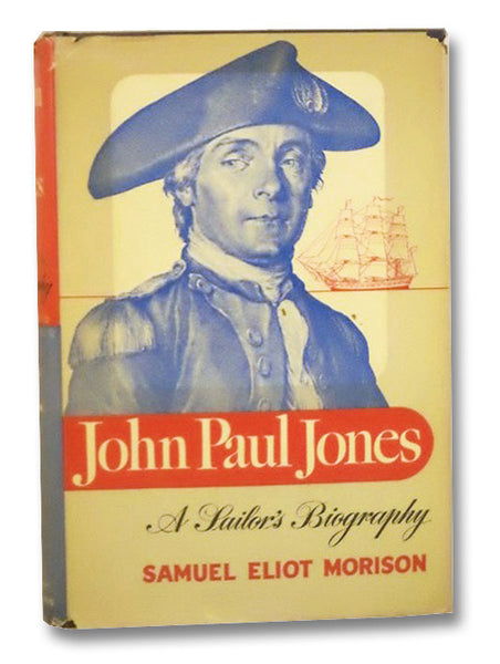 John Paul Jones: A Sailor's Biography