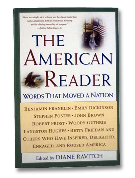 The American Reader: Words That Moved a Nation