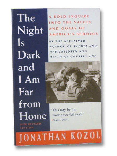 The Night Is Dark and I Am Far from Home