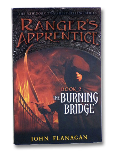 The Burning Bridge (The Ranger's Apprentice, Book 2)