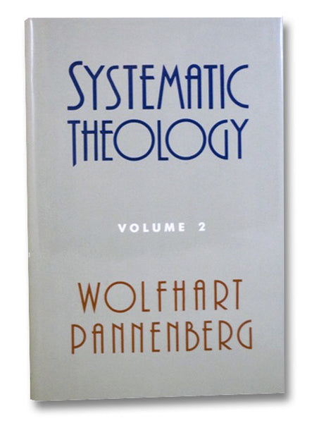 Systematic Theology Volume 2