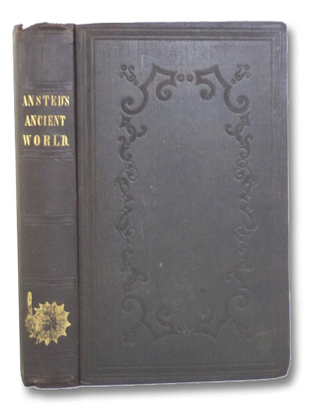 The Ancient World; or, Picturesque Sketches of Creation.