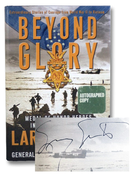 Beyond Glory: Medal of Honor Heroes in Their Own Words