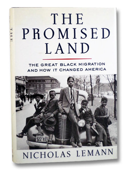 The Promised Land: The Great Black Migration and How it Changed America