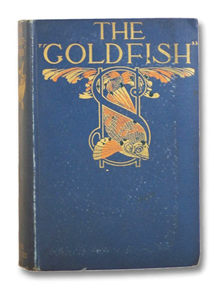 The "Goldfish": Being the Confessions of a Successful Man