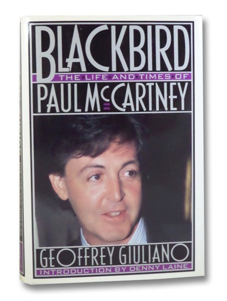 Blackbird: The Life and Times of Paul McCartney