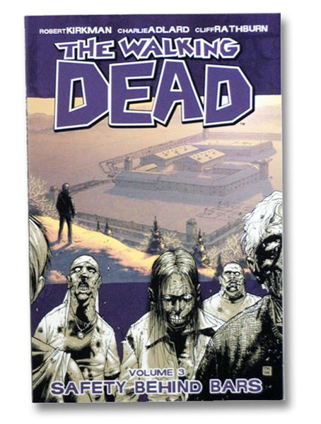 The Walking Dead, Vol. 3: Safety Behind Bars