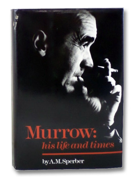 Murrow: His Life and Times