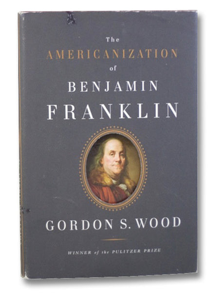 The Americanization of Benjamin Franklin