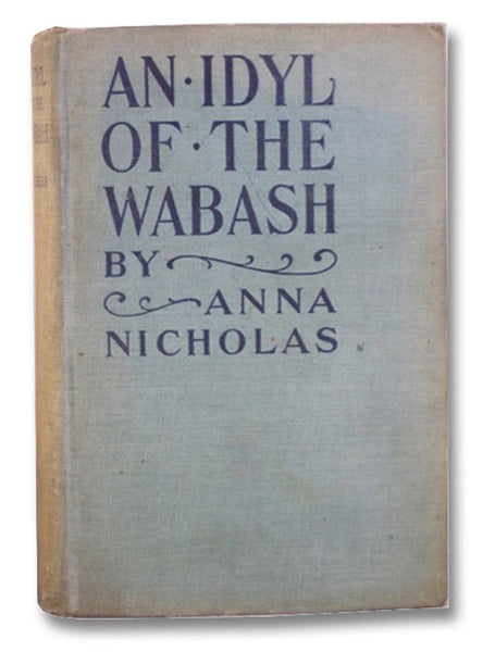 An Idyl of the Wabash, and Other Stories