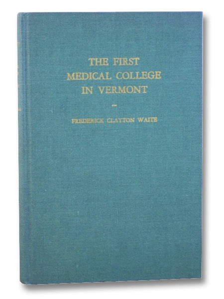 The First Medical College in Vermont: Castleton, 1818-1862