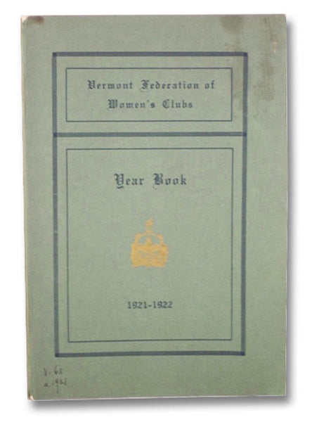 Vermont Federation of Women's Clubs: Year Book, 1921-1922