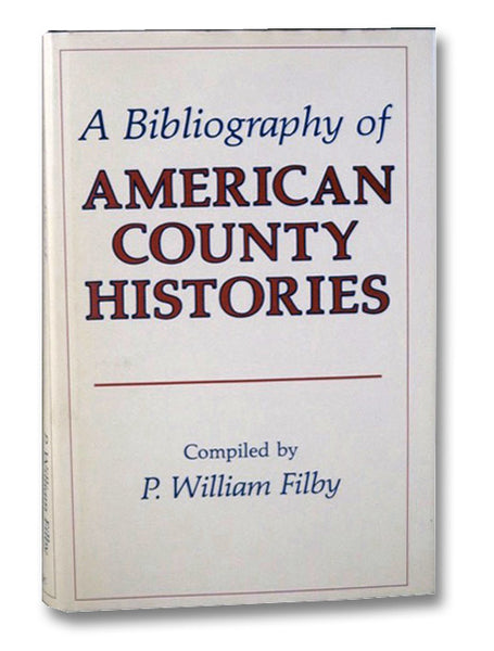 A Bibliography of American County Histories