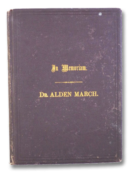 Tribute to the Memory of Alden March, M.D., LL.D.