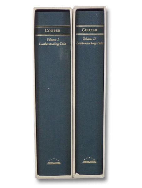The Leatherstocking Tales Volumes I & II: The Pioneers, or the Sources of the Susquehanna; A Descriptive Tale; The Last of the Mohicans; A Narrative of 1757; The Prairie; A Tale; The Pathfinder: or, The Inland Sea; The Deerslayer: or, The First War-Path …