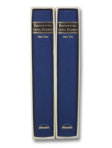 Reporting Civil Rights, in Two Volumes: Part One, American Journalism 1941-1963; Part Two, American Journalism 1963-1973 (The Library of America 137 & 138)