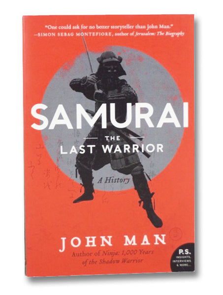 Samurai: The Last Warrior: A History