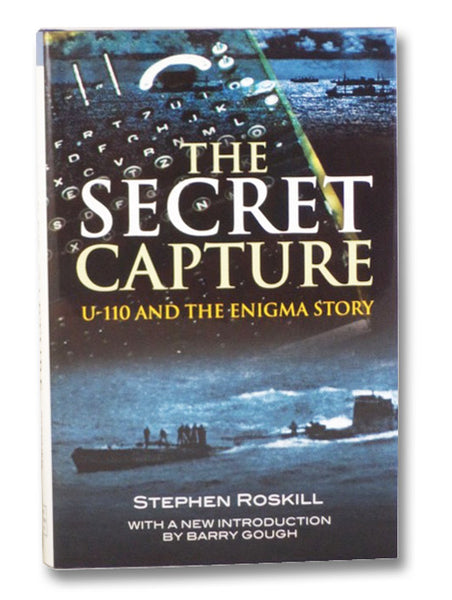 The Secret Capture: U-110 and the Enigma Story