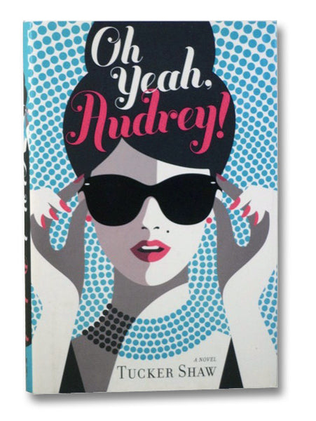 Oh Yeah, Audrey!