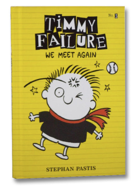 Timmy Failure: We Meet Again (No. 3)