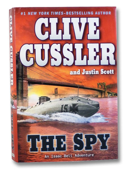 The Spy (An Isaac Bell Adventure)