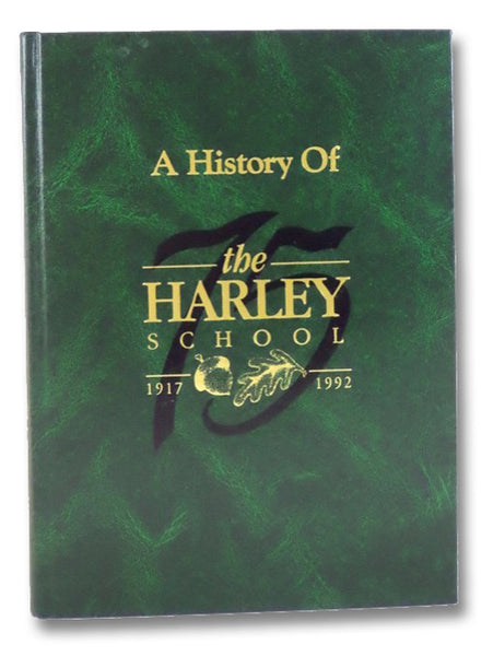 A History of the Harley School, 1917-1992