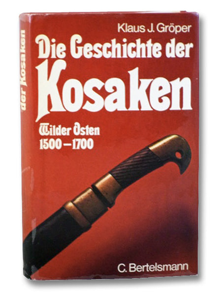 Die Geschichte der Kosaken: Wilder Osten 1500-1700 (German Edition)