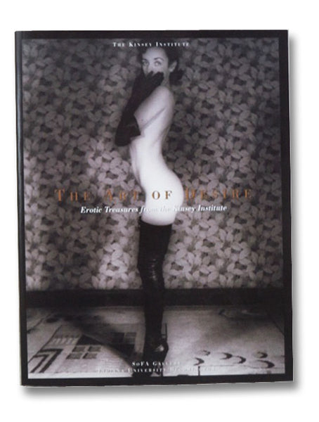 The Art of Desire: Erotic Treasures from the Kinsey Institute