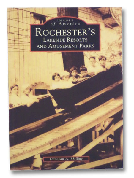 Rochester's Lakeside Resorts and Amusement Parks (Images of America)