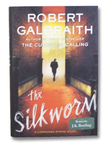 The Silkworm (A Cormoran Strike Novel)