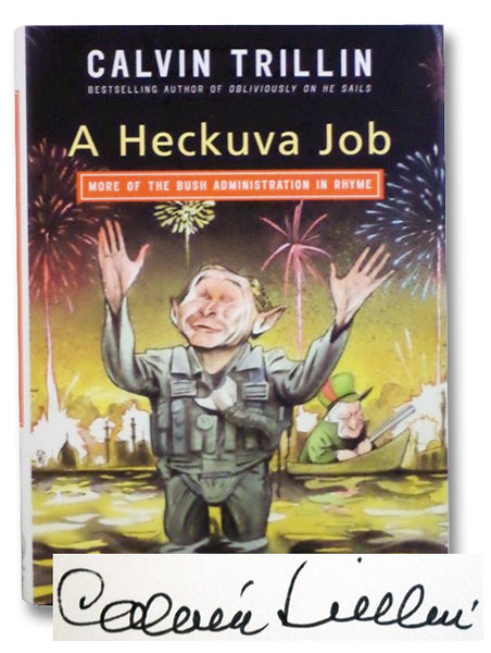 A Heckuva Job: More of the Bush Administration in Rhyme