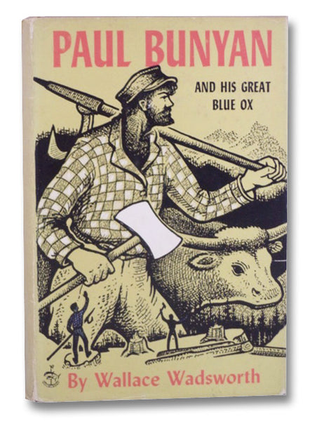 Paul Bunyan and His Great Blue Ox