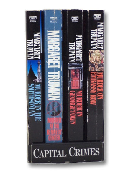 Capital Crimes 4-Volume Box Set: Murder In The Smithsonian; Murder at The Kennedy Center; Murder in Georgetown; Murder on Embassy Row