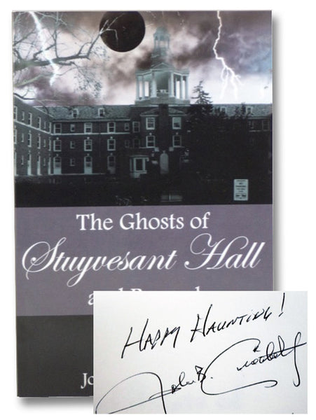 The Ghosts of Stuyvesant Hall and Beyond: Volume 1