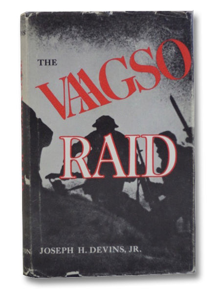 The Vaagso Raid: The Commando Attack That Changed the Course of World War II
